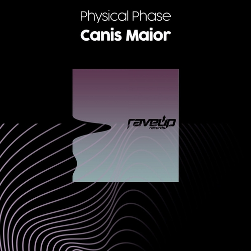 Physical Phase - Canis Maior [RUR144]